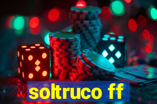 soltruco ff